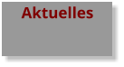Aktuelles